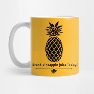 Drank Pineapple Juice Mug